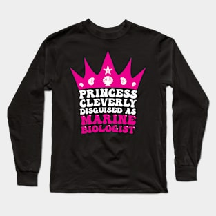 Princess & Marine Biologist Long Sleeve T-Shirt